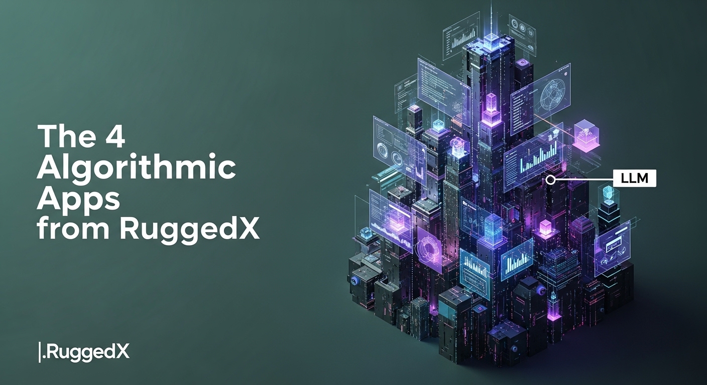 The 4 Algorithmic Apps from RuggedX